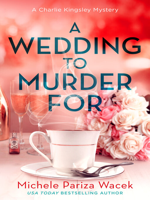 Title details for A Wedding to Murder For by Michele PW (Pariza Wacek) - Available